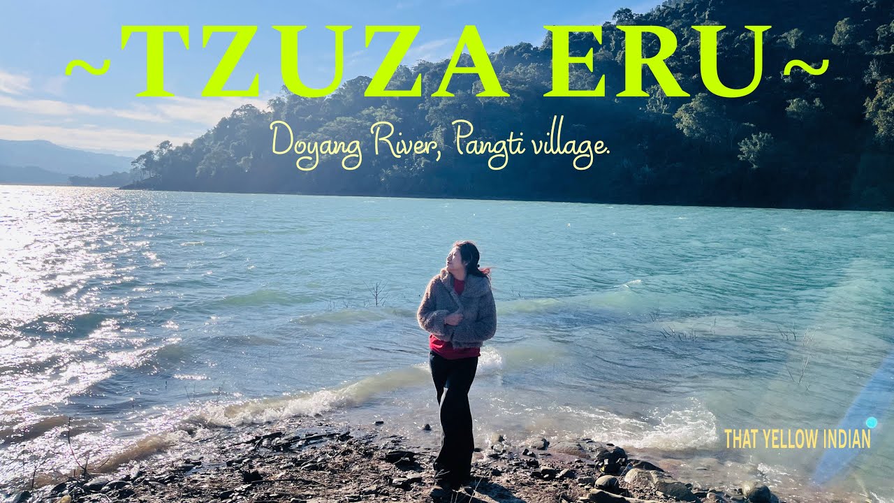 - ‘TZUZA ERYUI’ - The most scenic part of Doyang river | Pangti village | WOKHA 