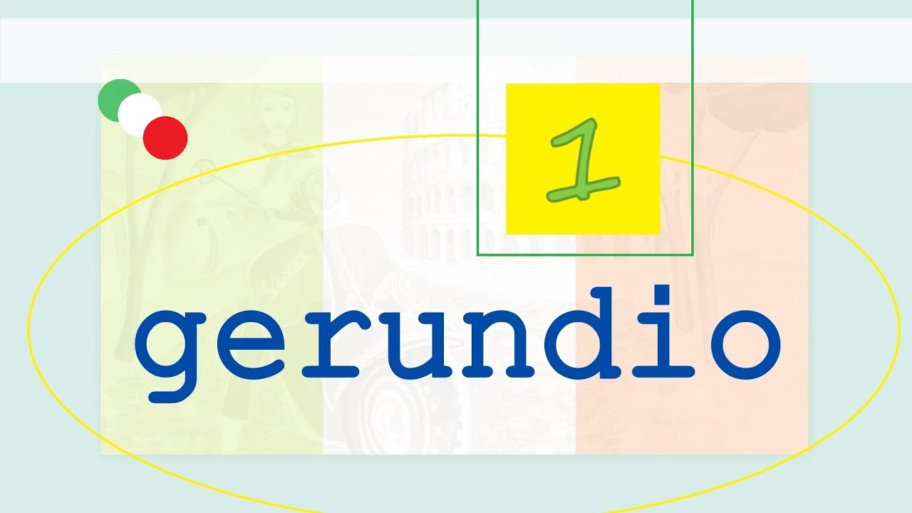 GERUNDIO 1.