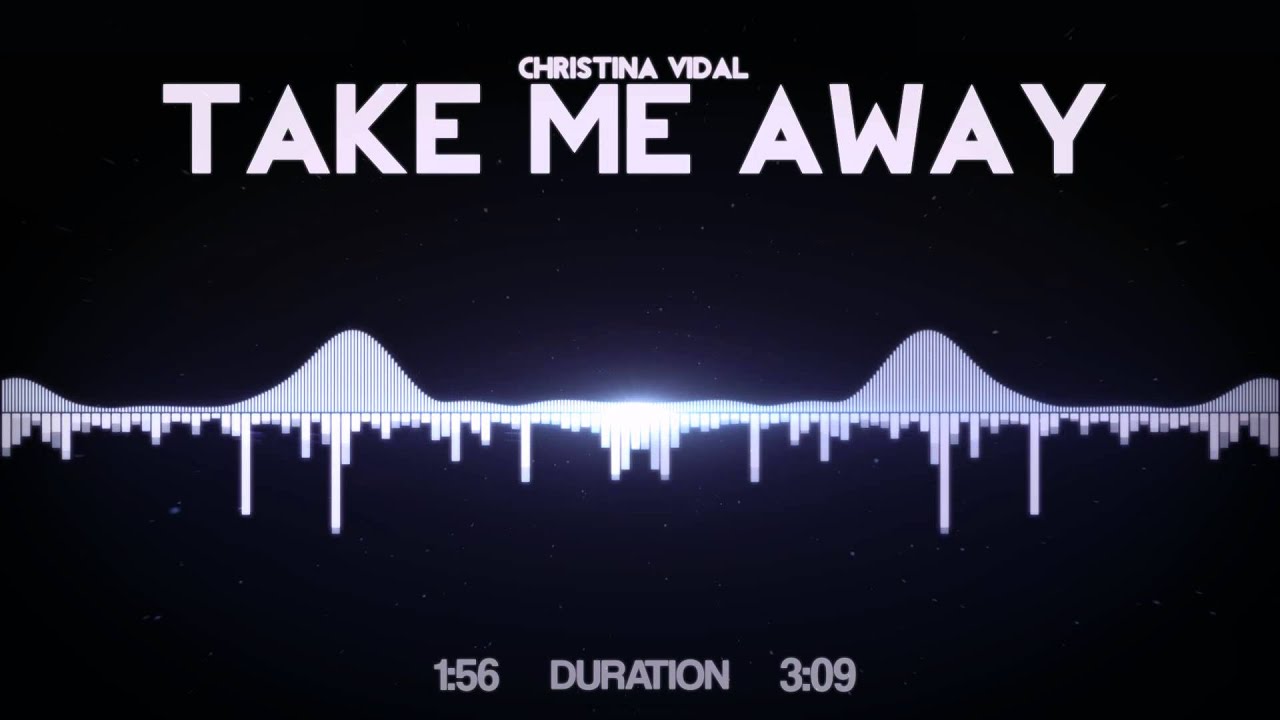 Christina Vidal - Take Me Away