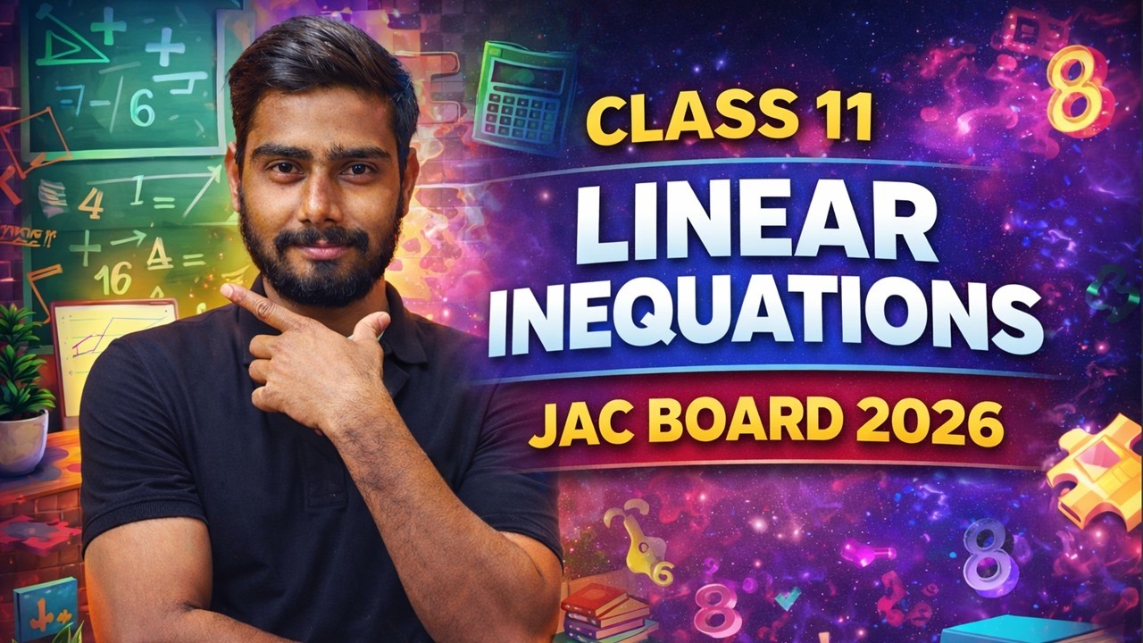 Class 11 Linear Inequations in Hindi | JAC Board 2026 Complete Chapter 🔥 By Suman Sir