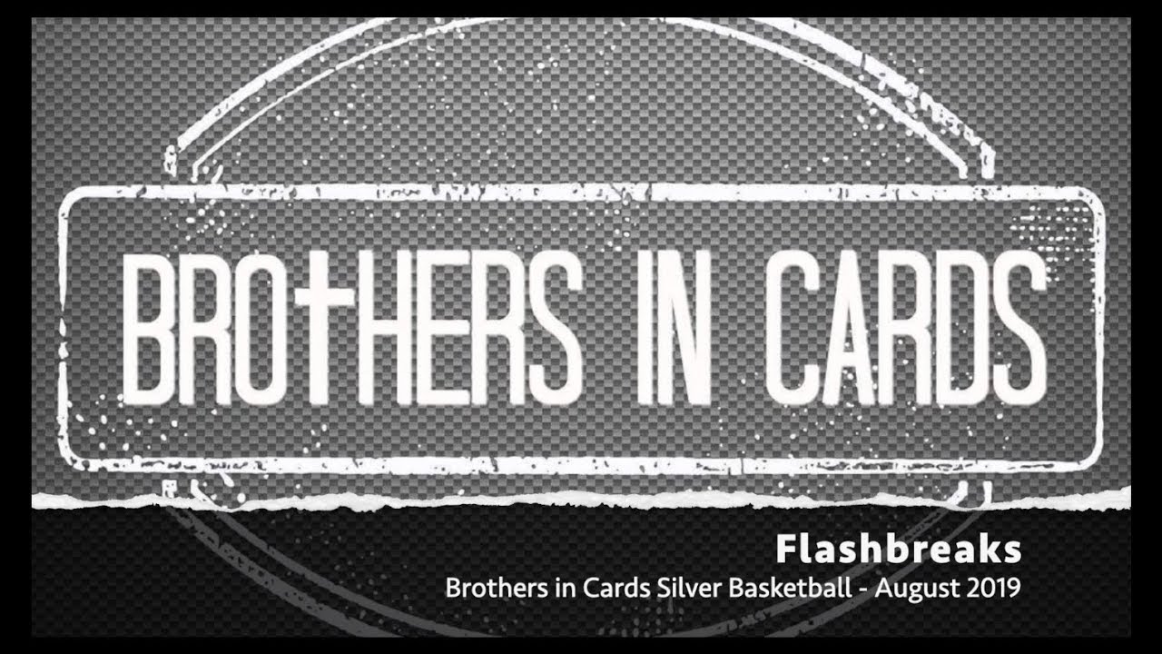 Flashbreaks: Brothers in Cards Silver Basketball Box (August 2019)