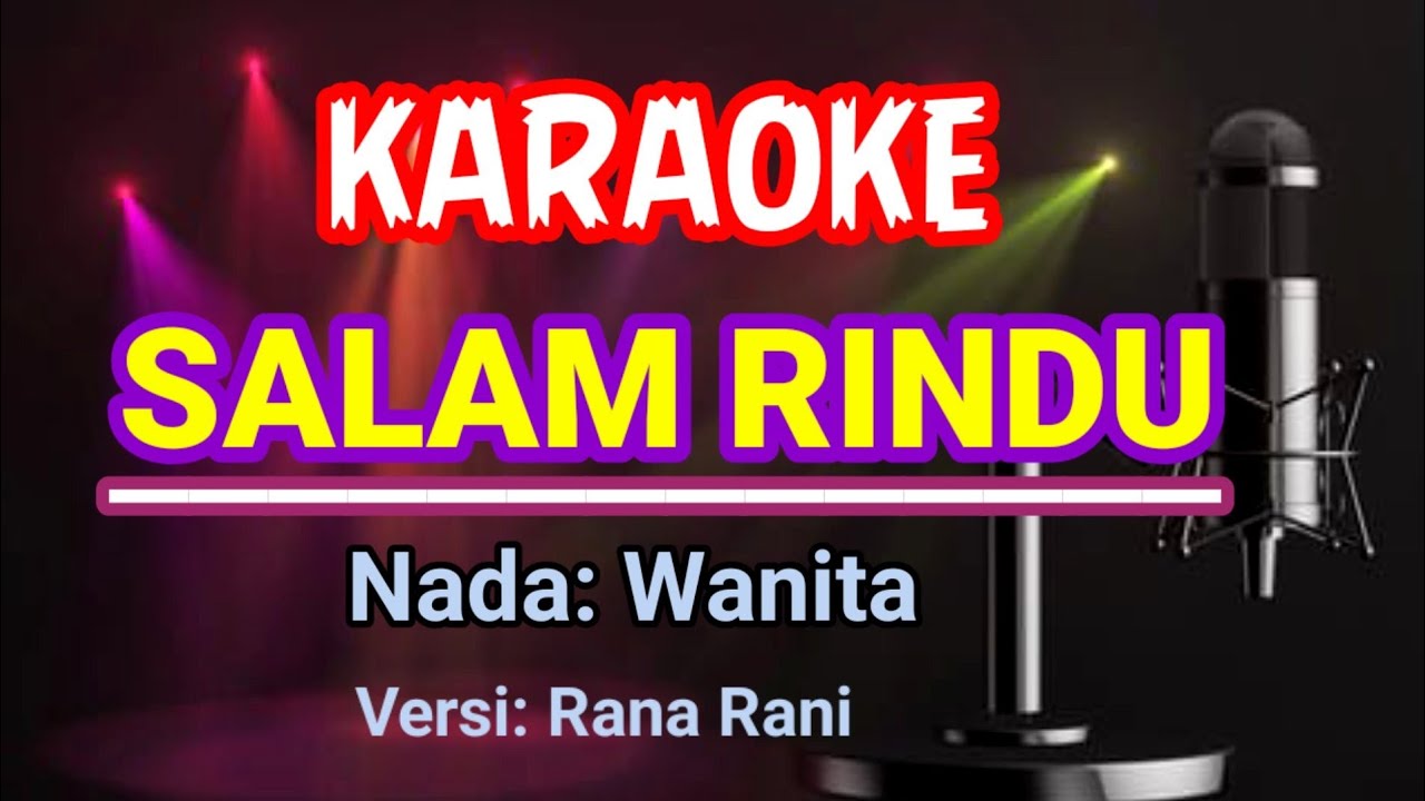 Salam Rindu - Karaoke - versi Rana Rani