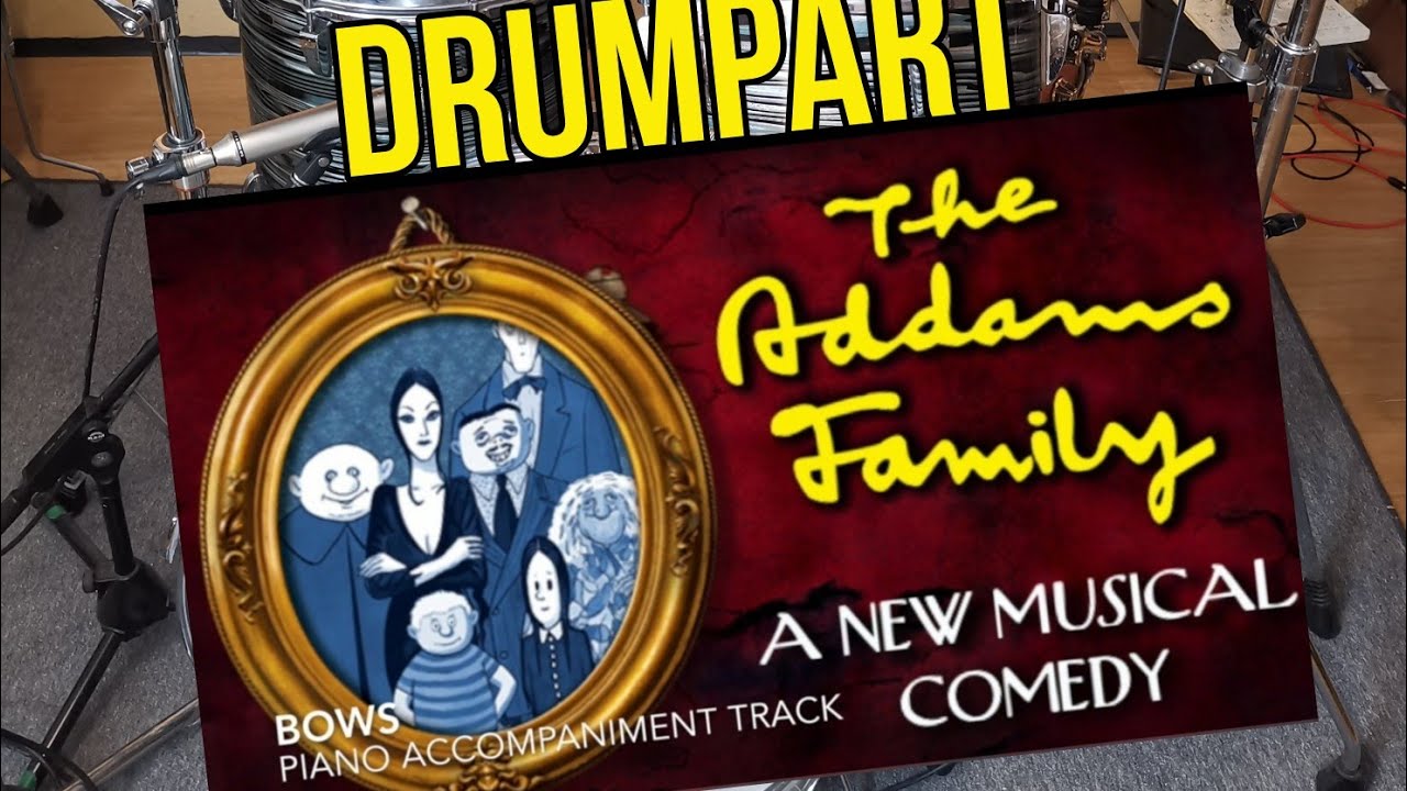 Addams Family - Bows - Drum Part - Practice Diary #musical