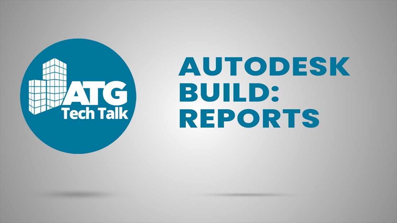 Autodesk Build: Reports