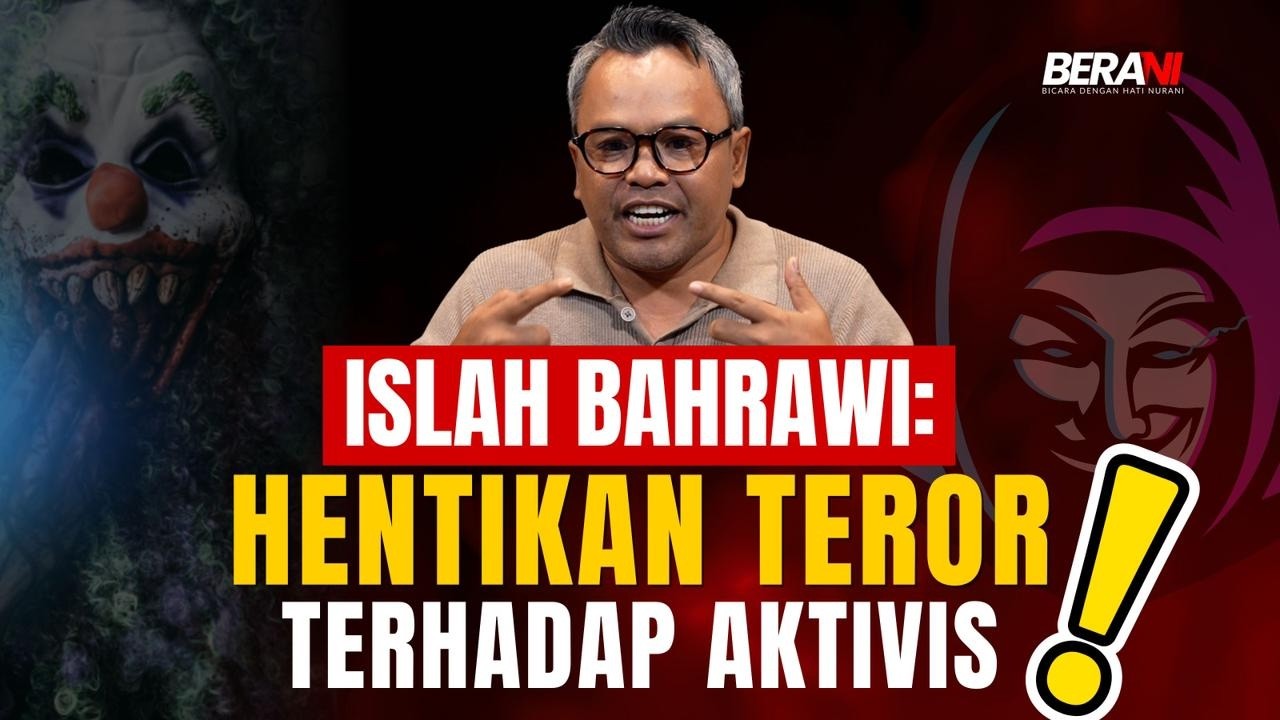 ISLAH BAHRAWI: NEGARA DIKENDALIKAN OLEH KETAKUTAN❓