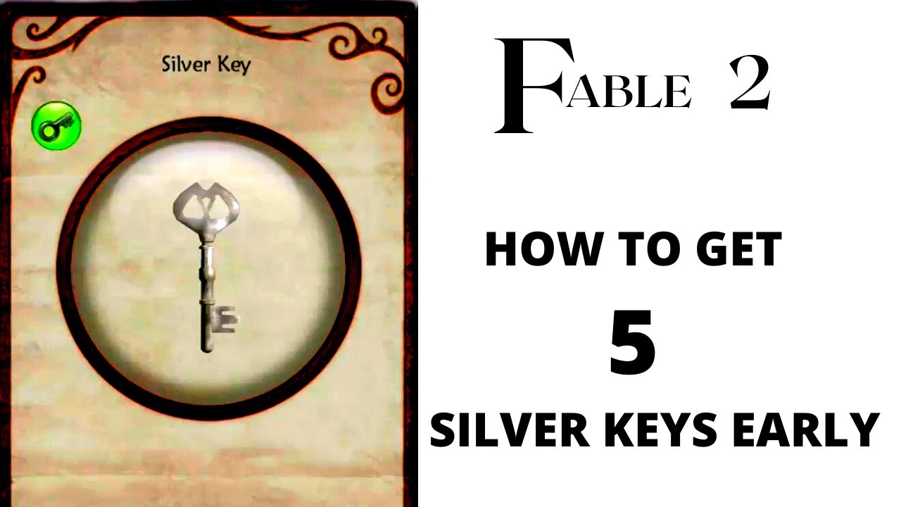 UNDER 4 MINUTE VIDEO OF HOW TO GET 5 SILVER KEYS EARLY - FABLE 2 WALKTHROUGH