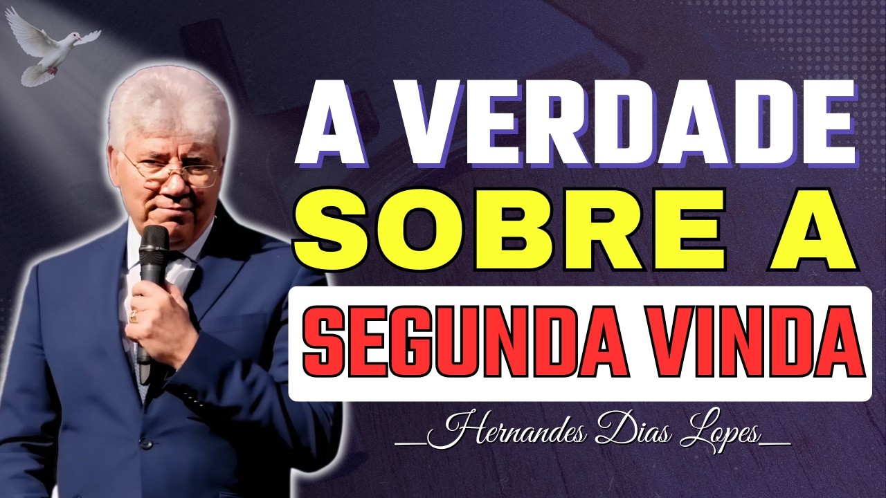 O que Acontecerá Quando Cristo Voltar? | Hernandes Dias Lopes