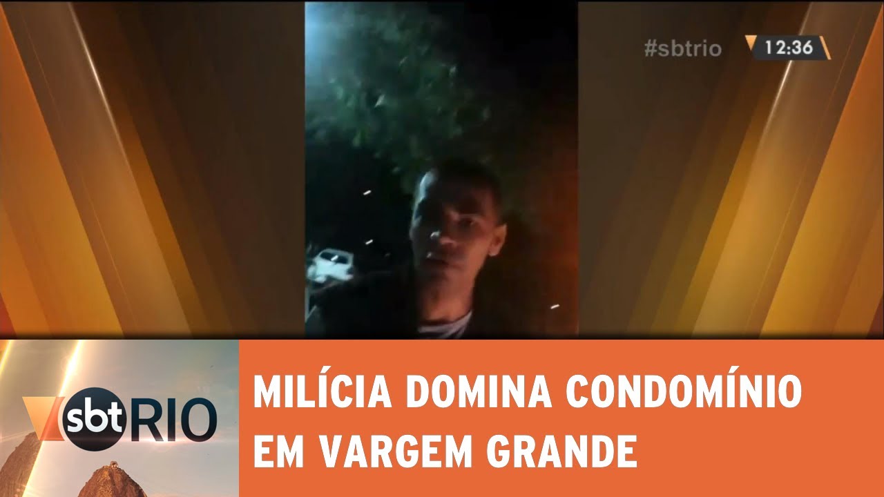 EXCLUSIVO! Milícia domina condomínio de classe média em Vargem Grande