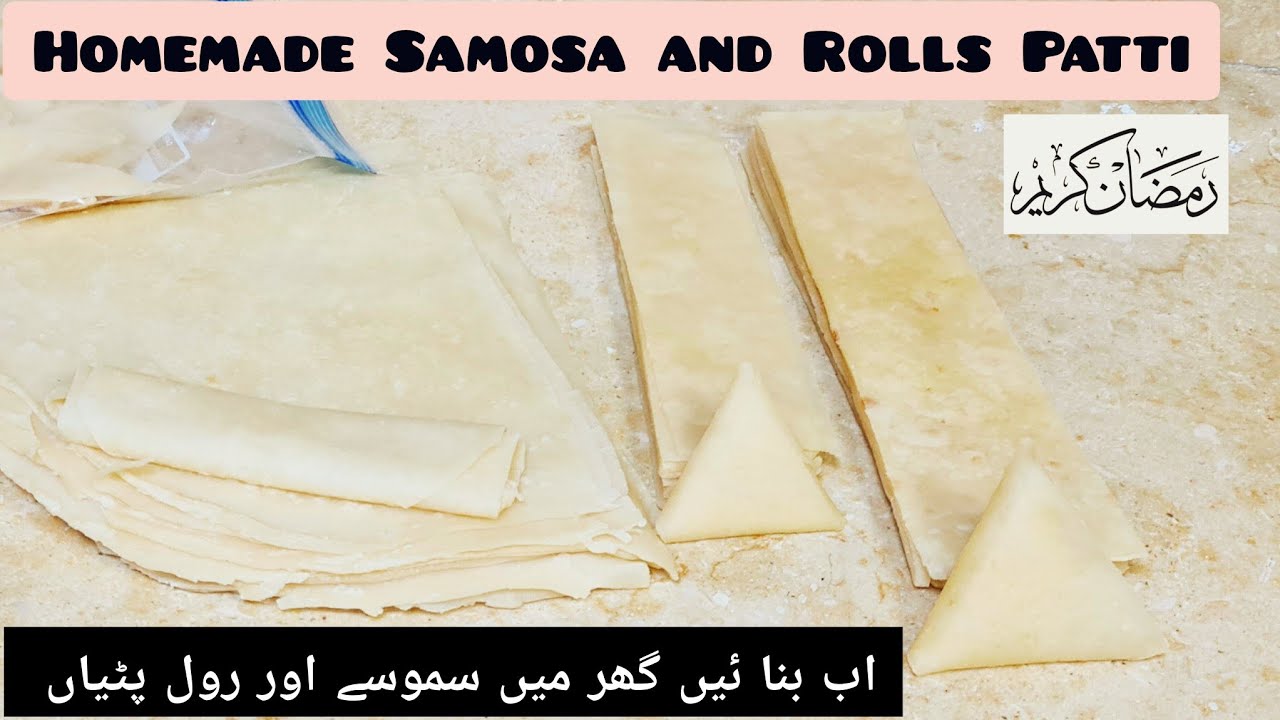 Homemade Samosa Patti and Roll Patti recipes | Manda Patti | Ramadan 2024 Special | Make & Store