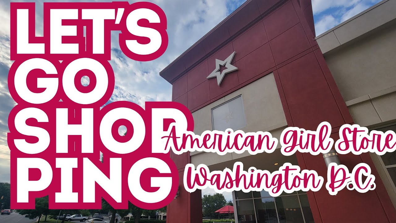 Let's go shopping at the American Girl Doll store near Washington D.C. (Part 1)