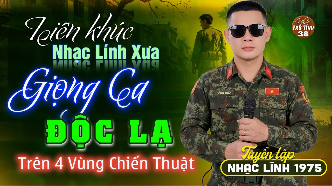 CÔNG TUẤN Giọng Ca Độc Lạ Nổi Da Gà - Cực Bùi Tai ➤ Liên Khúc Nhạc Lính 1975 HAY NHẤT MỌI THỜI ĐẠI