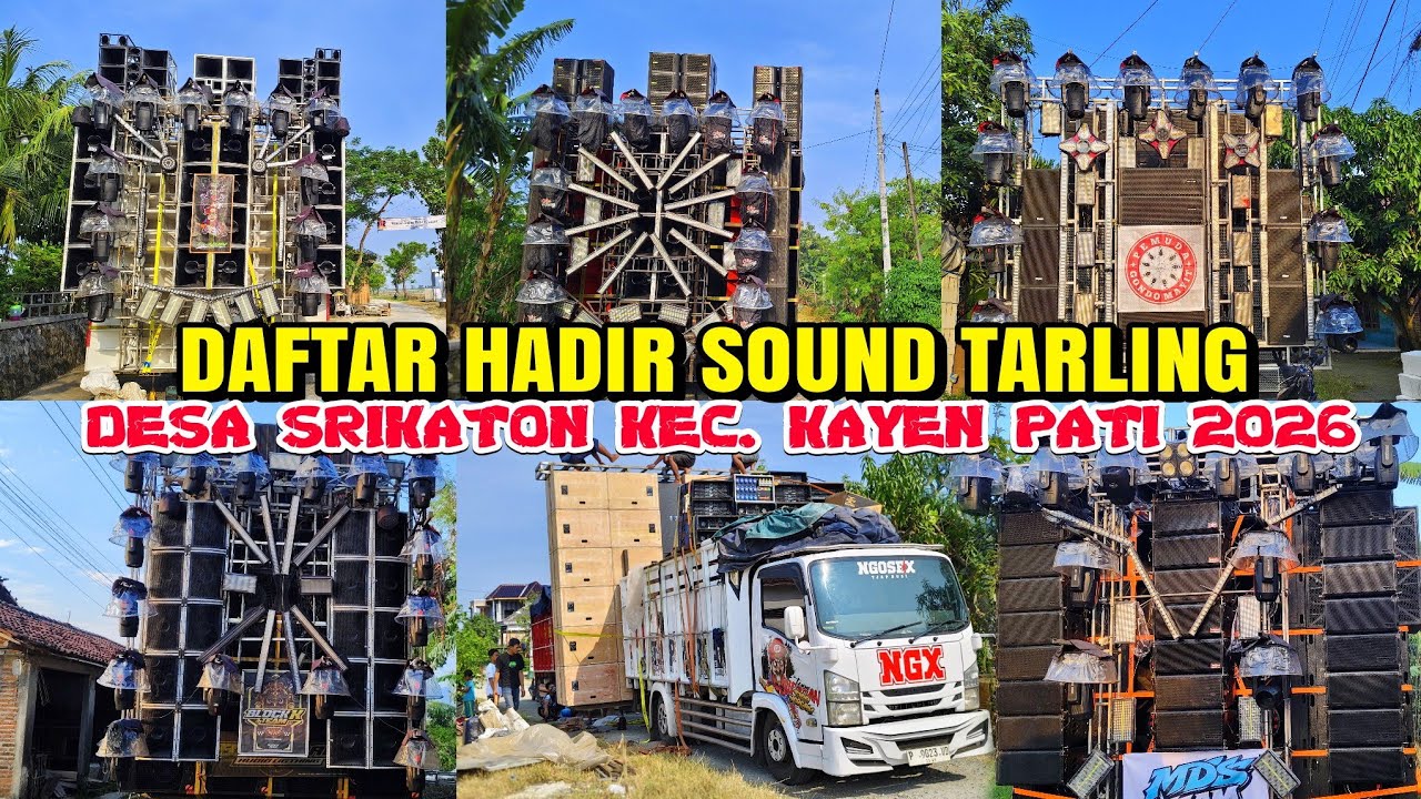 DAFTAR HADIR SOUND TARLING DESA SRIKATON KEC. KAYEN. PATI 2026 FULL SOUND HOREG JAWA TIMUR 