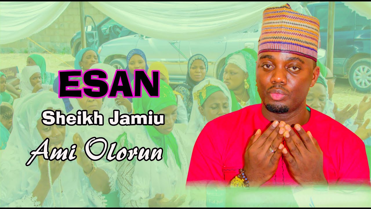 ESAN - Sheikh Jamiu Ajadi Amiolohun