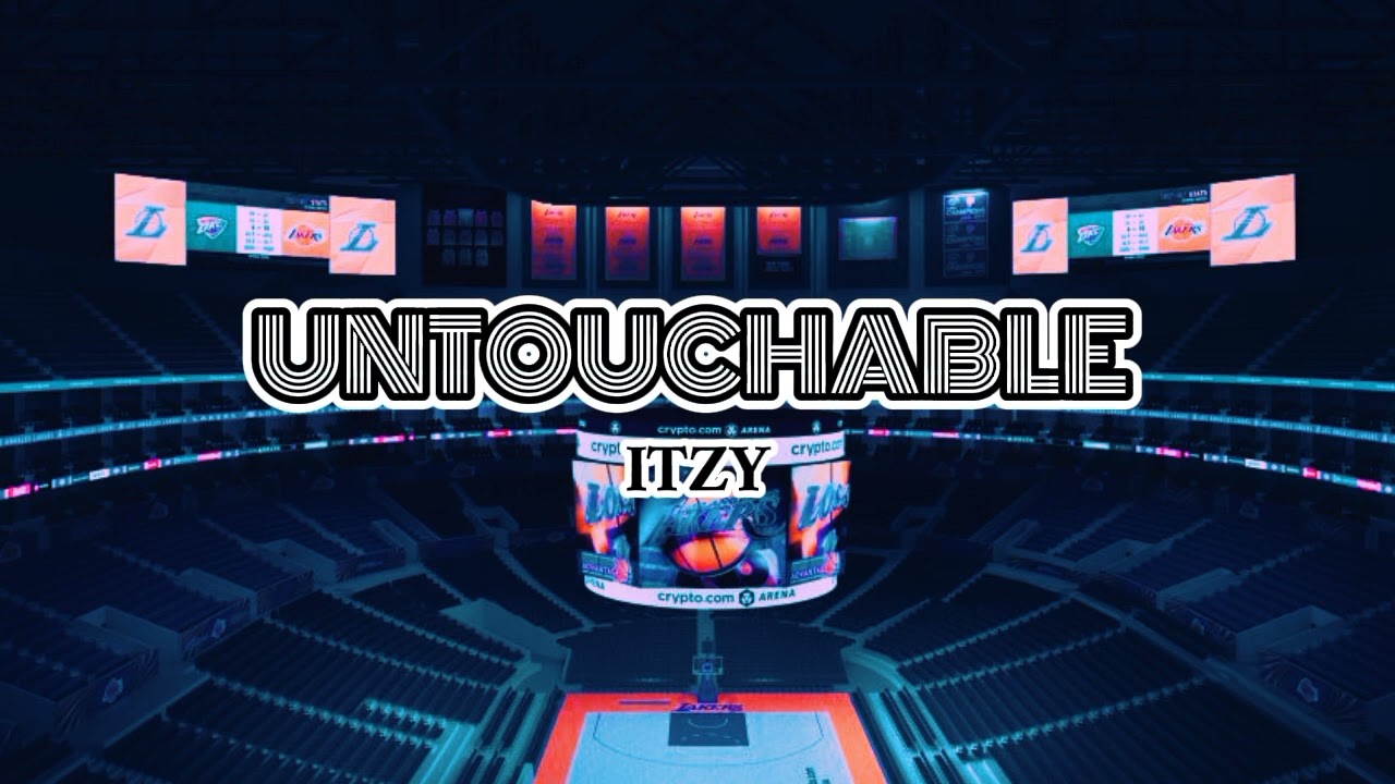 Untouchable - ITZY (but you're in an empty arena)