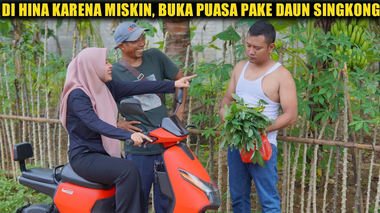 DIHINA MISKIN , BUKA PUASA PAKE DAUN SINGKONG !! PADAHAL IA BOS SUAMINYA !!