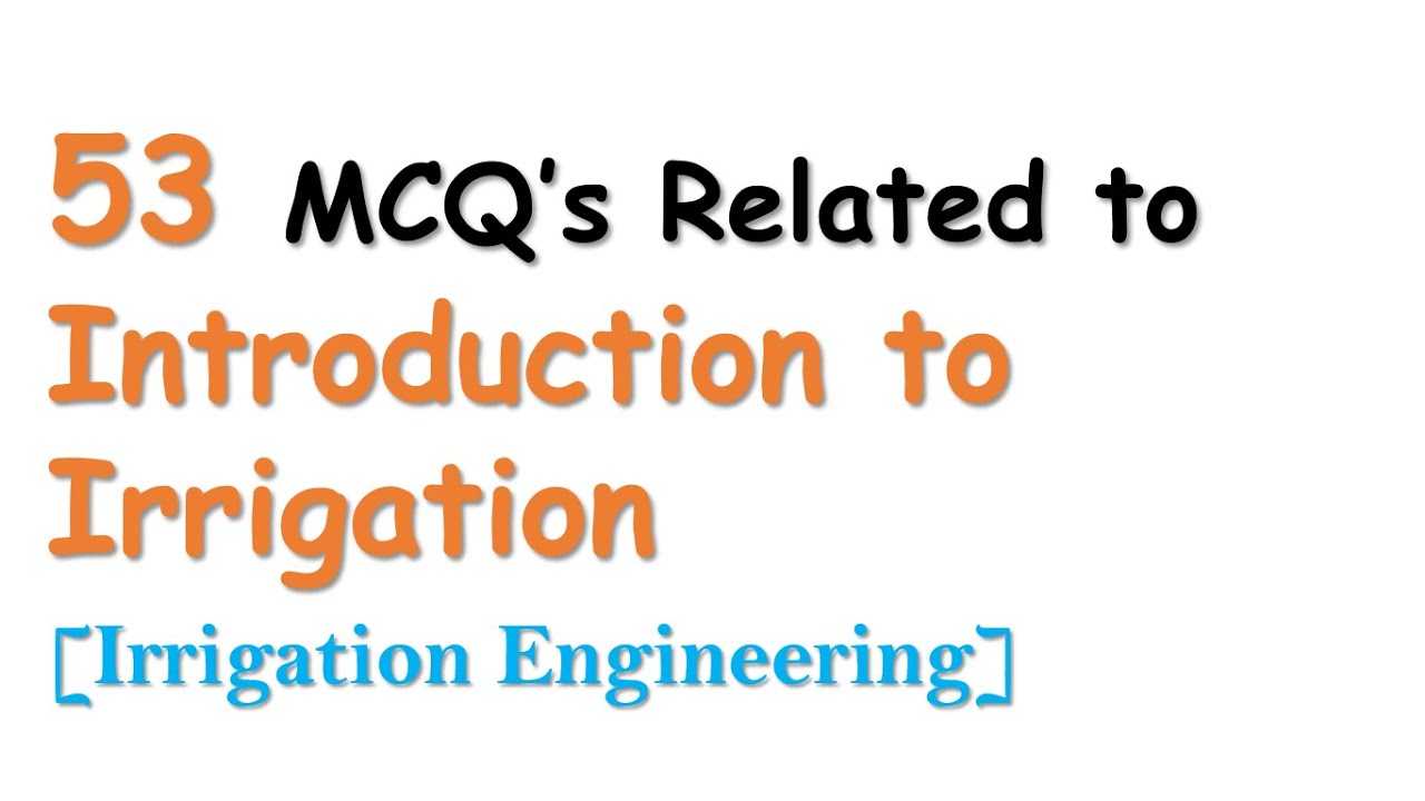 MCQ's for Intro to Irrigation | Irrigation Engineering | Civil Engineering