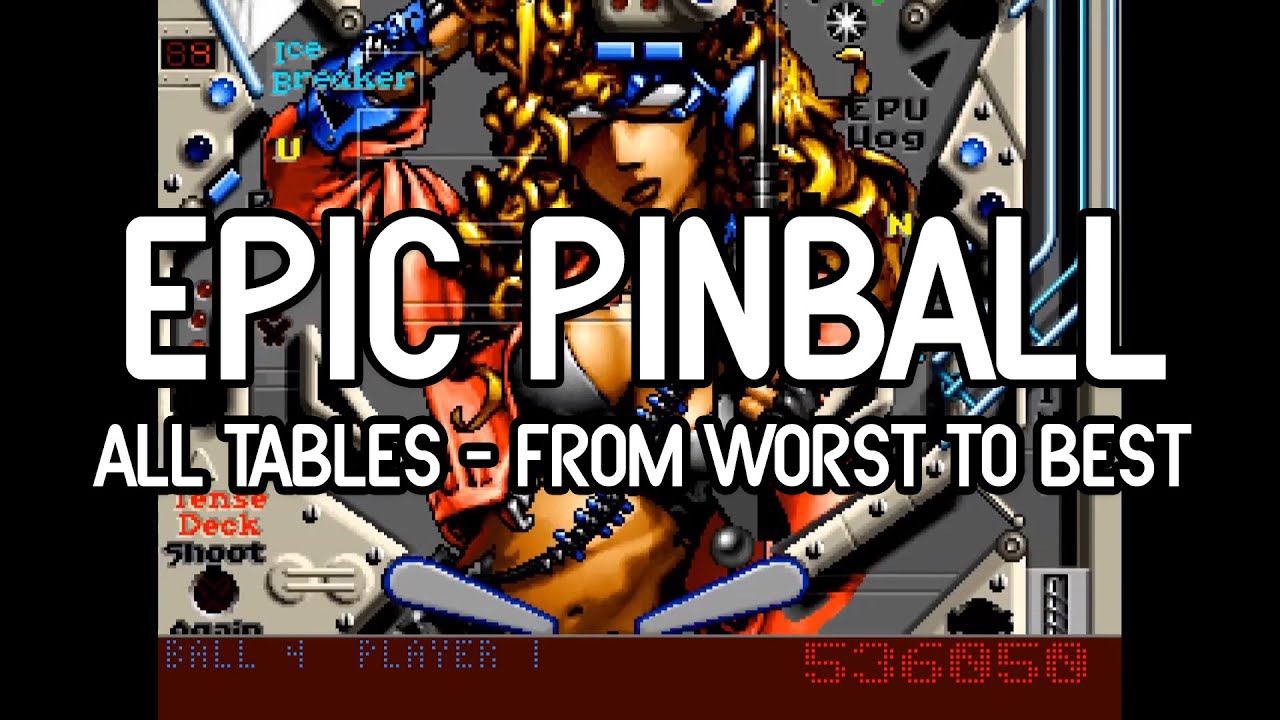Epic Pinball - All tables from worst to best / MS-DOS