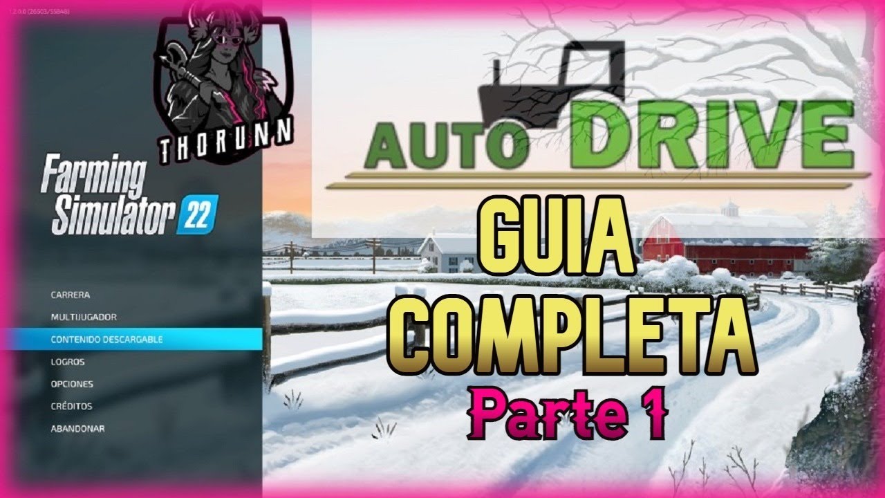 AUTO DRIVE | GUIA COMPLETA | PARTE # 1 | FS22