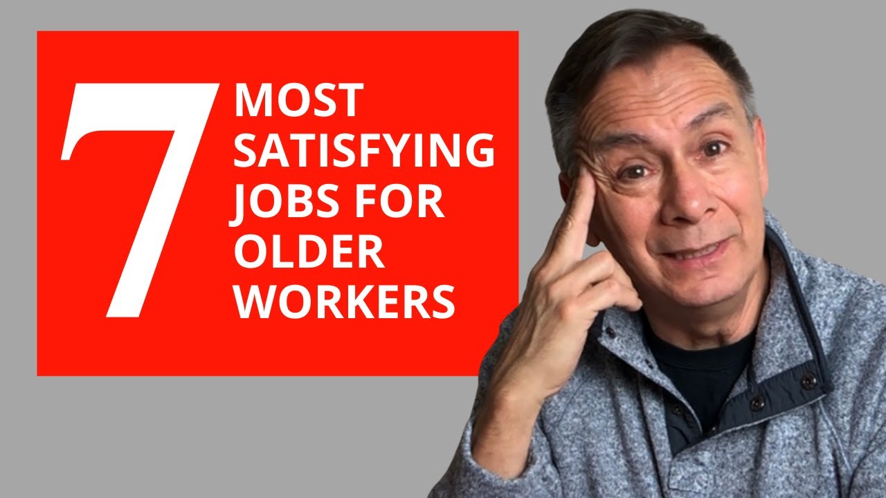 The 7 Most Satisfying Jobs for Older Workers