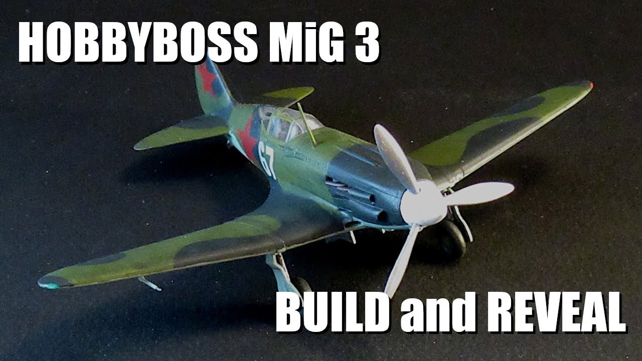 1/72 HobbyBoss MiG 3 ~ build and reveal