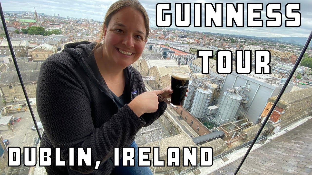 The Dublin Guinness Brewery Tour - A Must Do in Dublin