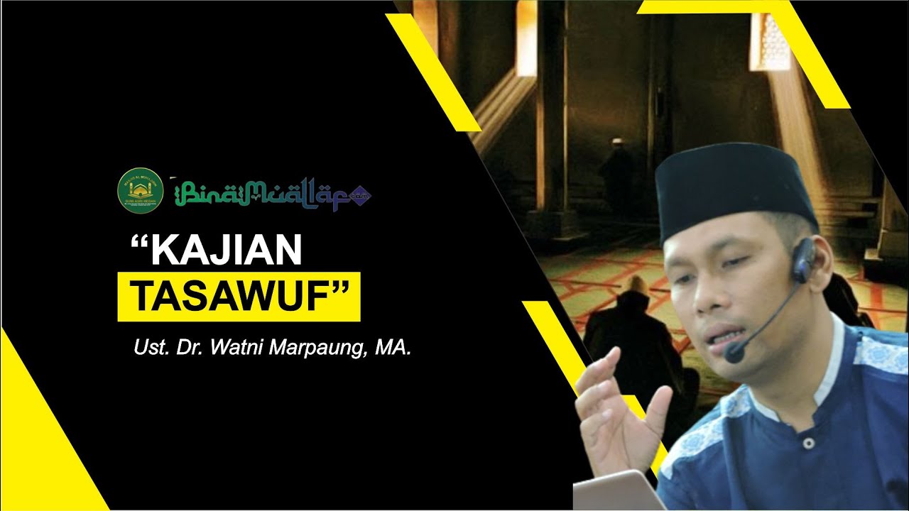 Kajian Tasawuf - Ust. Dr. Watni Marpaung, MA. | Masjid Al Muhajirin Bumi Asri Medan