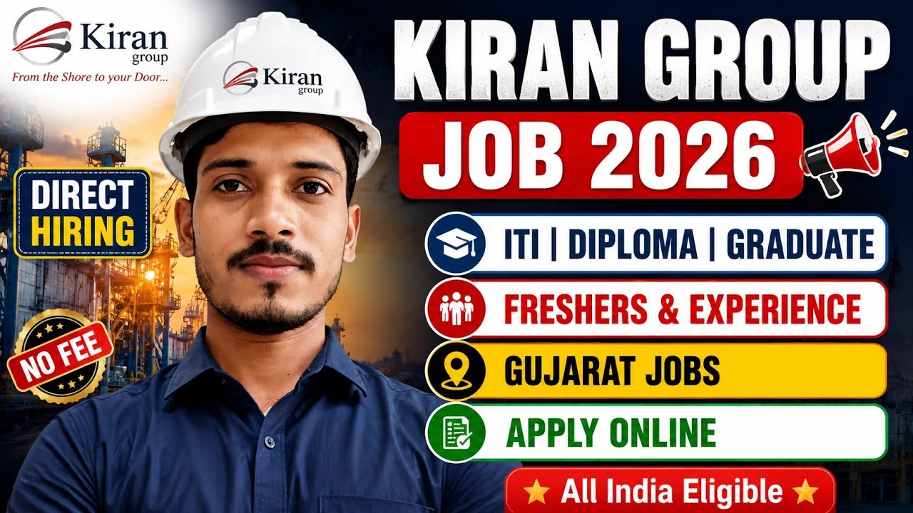 🔥 Kiran Group Recruitment 2026 | Freshers & Experienced Jobs | ITI, Diploma, Graduate | Apply Online