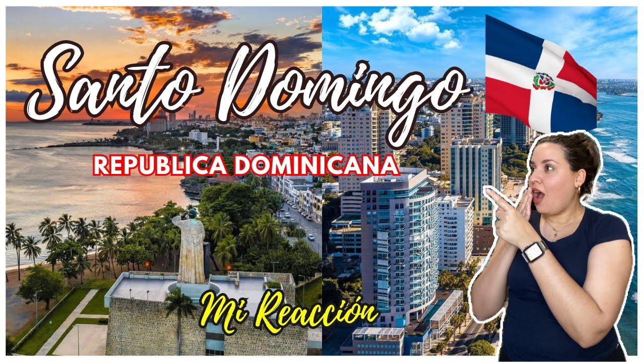 Mi Reacción a SANTO DOMINGO/ República Dominicana 🇨🇺🇩🇴/ No es como pensaba !!! 😱😱