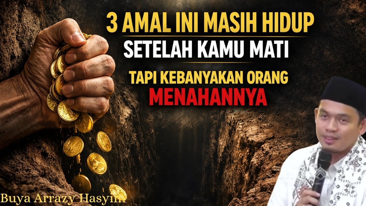 3 Amal Ini Masih Hidup Setelah Kamu Mati — Tapi Kebanyakan Orang MENAHANNYA