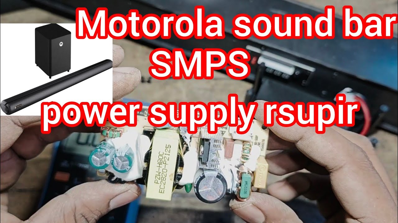 Motorola soundbar smps power problem#repairing