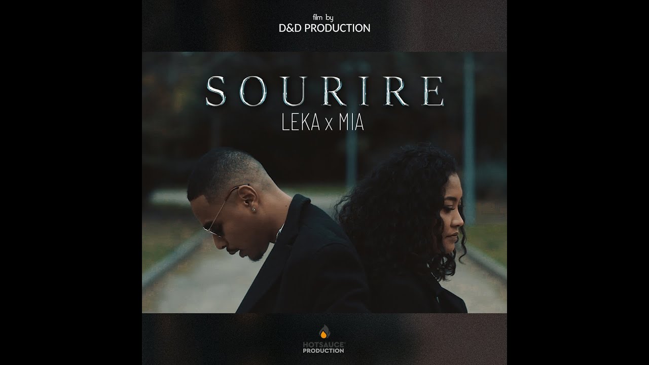 Leka feat Mia - SOURIRE ( Clip Officiel )