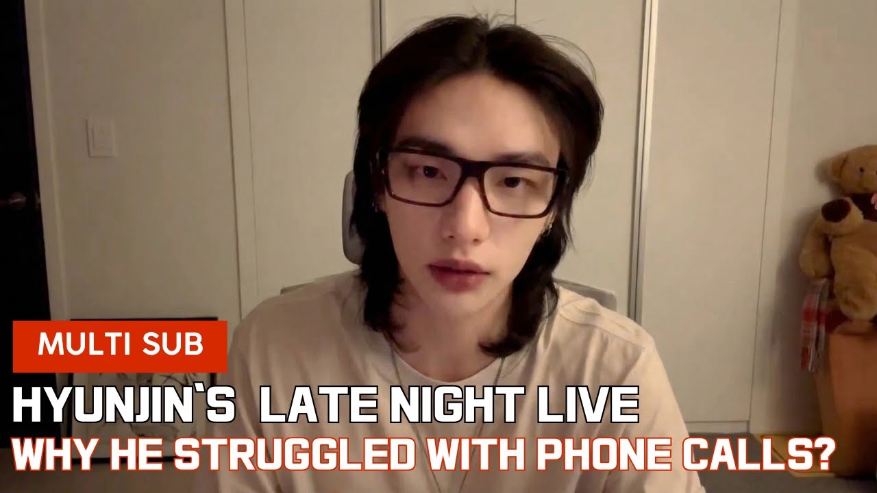 Hyunjin's  Late Night Live - Why He Struggled with Phone Calls? (2024-10-05)
