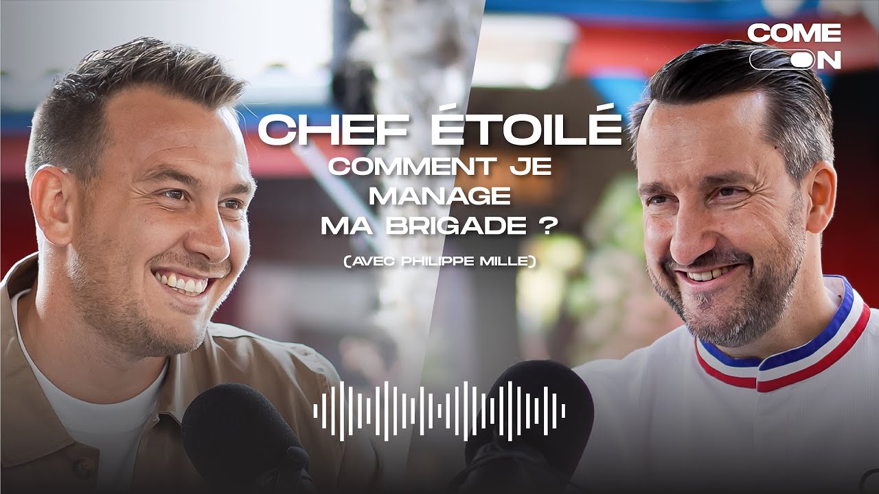 CHEF &Eacute;TOIL&Eacute; : COMMENT JE MANAGE MA BRIGADE, avec Philippe Mille