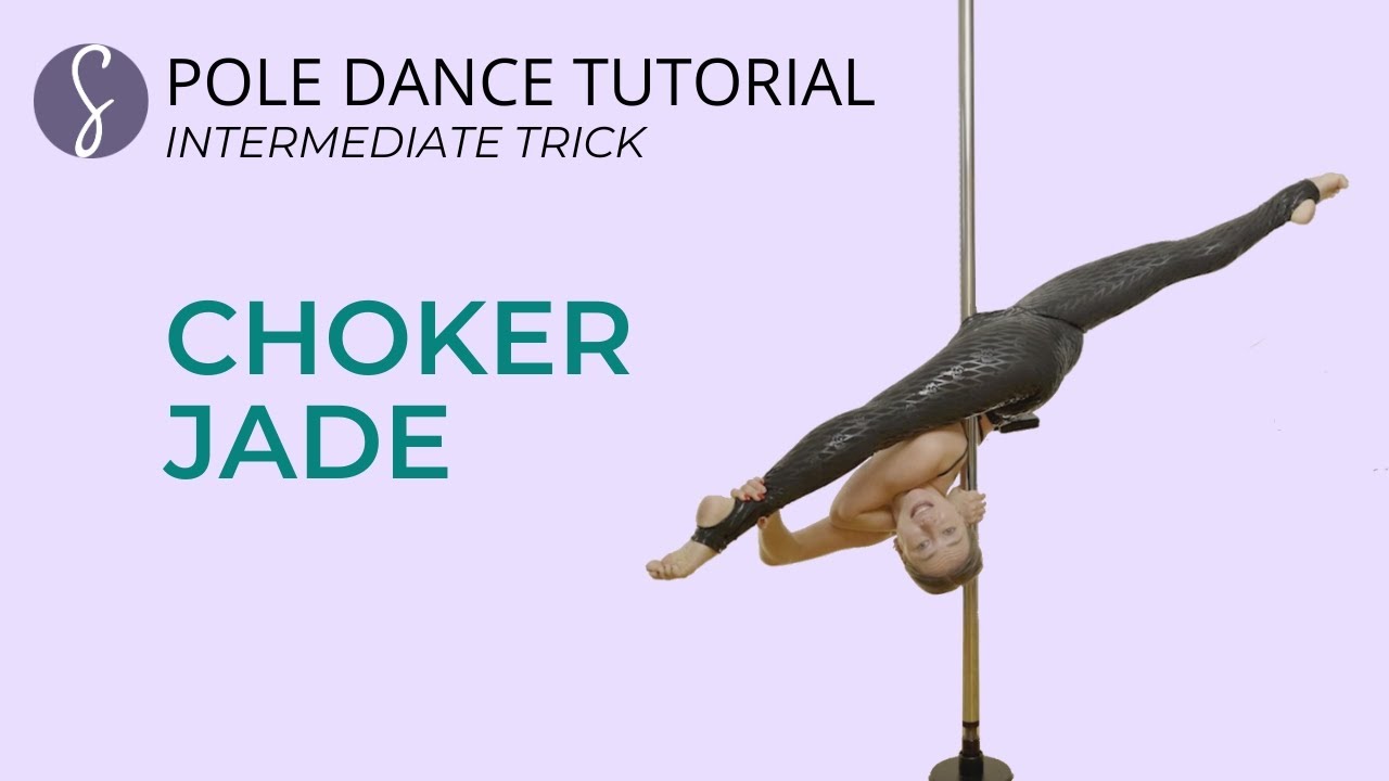 Pole Trick Tutorial: Choker Jade (Intermediate Level)