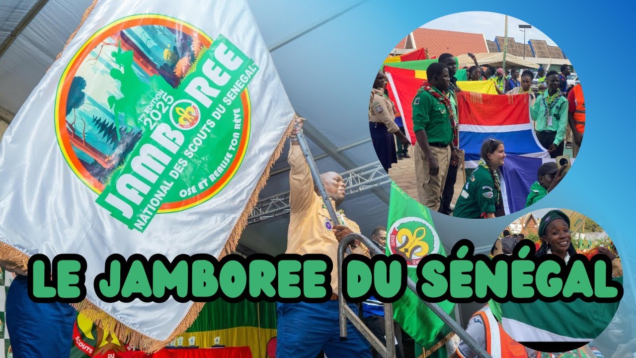 Tous au Rendez-vous , Du JAMBOREE des SCOUTS du Sénégal 