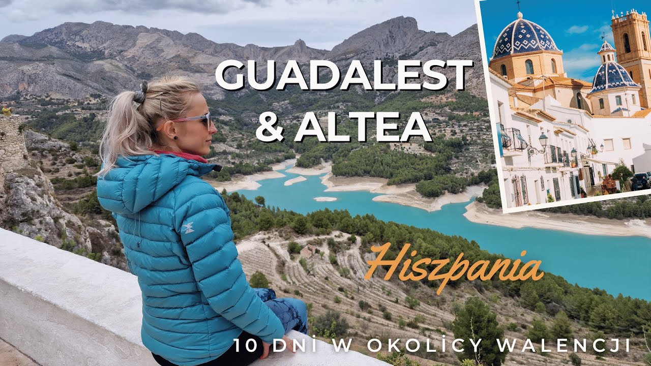 NAJPIĘKNIEJSZE miasteczka Costa Blanca! 🌊 🏰 Guadalest & Altea  Zwiedzanie Walencji