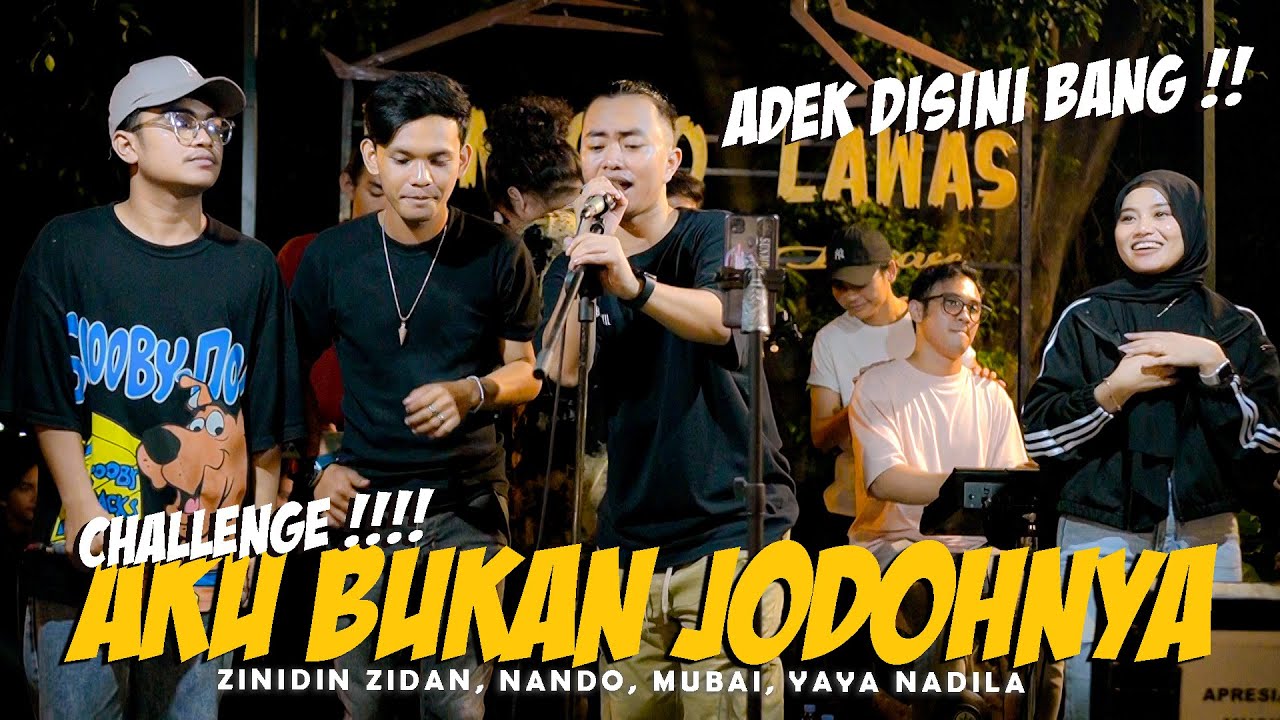 AKU BUKAN JODOHNYA - CHALLENGE !! ZIDAN , NANDO, MUBAI, YAYA NADILA