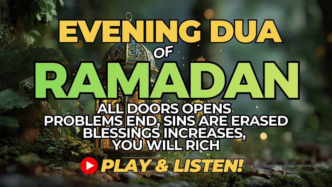 Evening Azkar & Dua أذكار المساء 🌙 End Your Day with Peace & Divine Protection