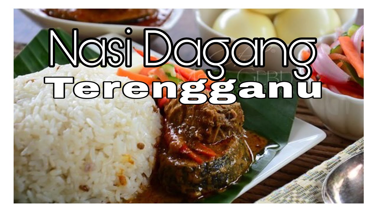 MASAKAN : NASI DAGANG TERENGGANU