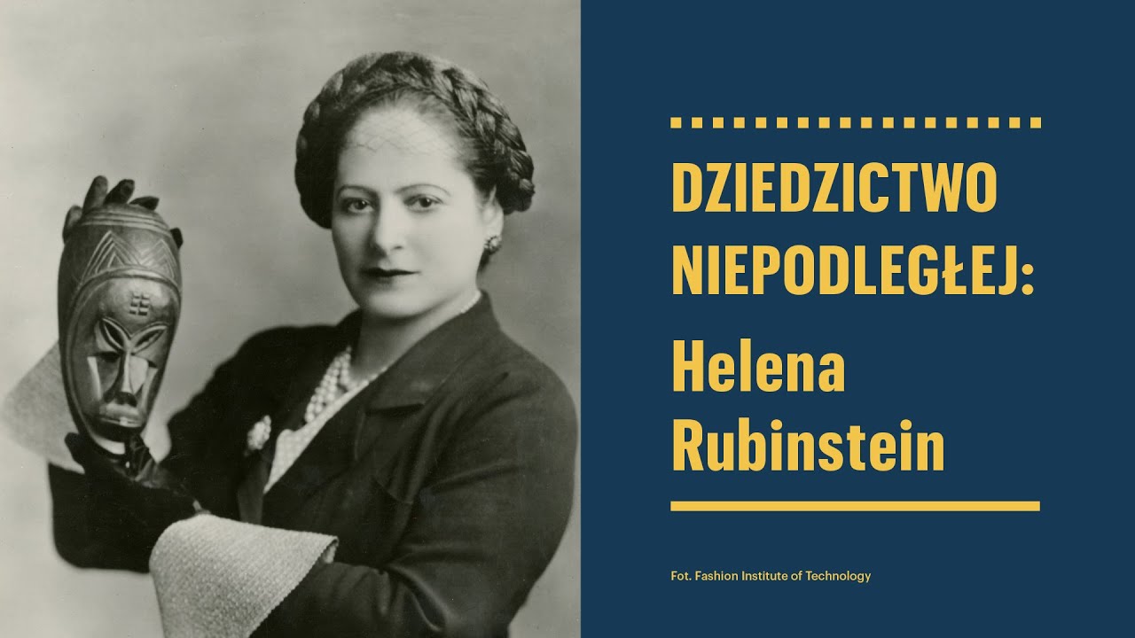 Dziedzictwo Niepodległej: opowieść o Helenie Rubinstein - Harel