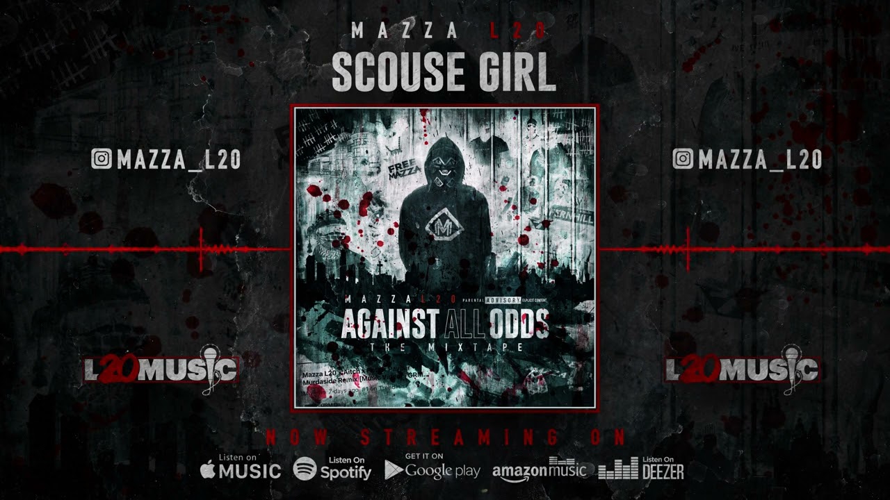 Mazza L20 - Scouse girl (visualiser) Against All Odds | The Mixtape |