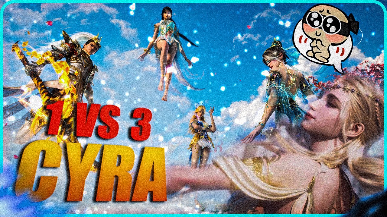 KHI NGƯỜI CHƠI CYRA CÓ 