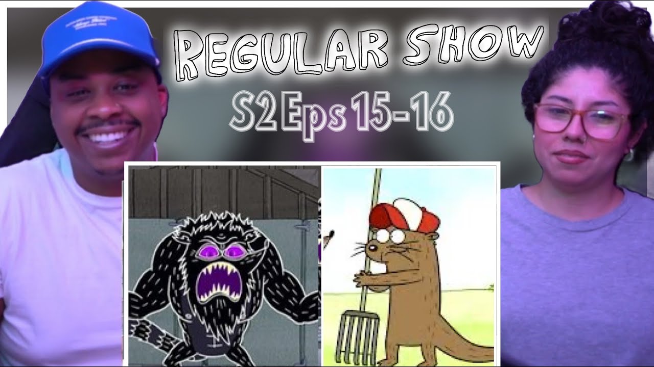 REGULAR SHOW SEASON 2 EPSODES 15-16 (FIRST TIME WATCHING)