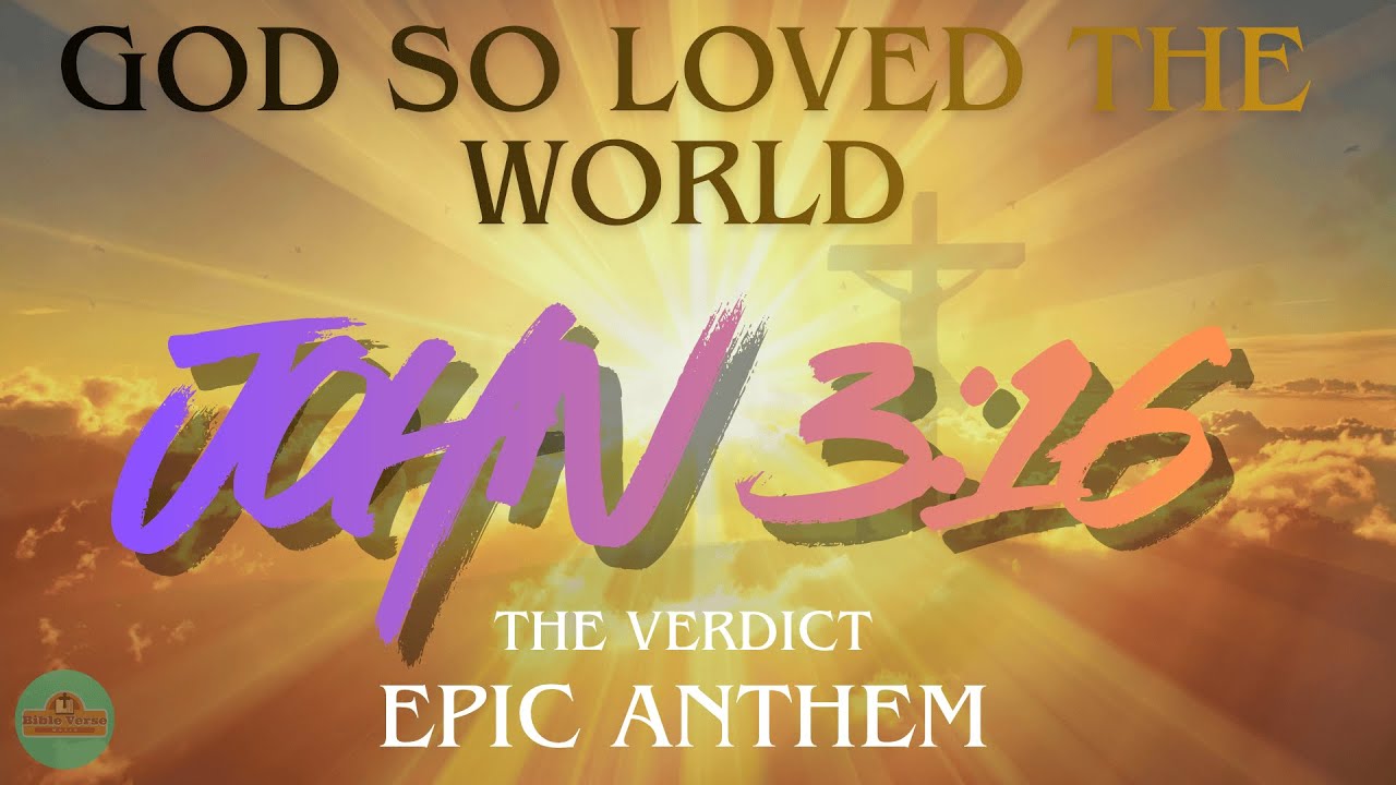 John 3:16 - For God So Loved The World | Bible Verse Song (Epic Christian Music)
