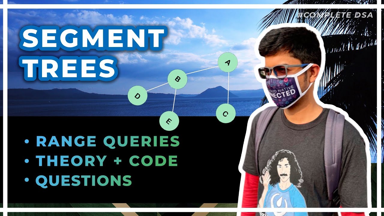 Segment Trees Tutorial | Range Queries | Interview Questions