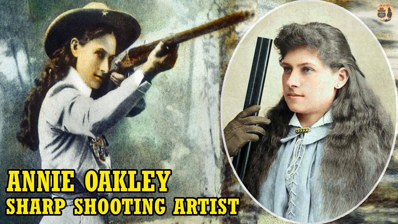 Annie Oakley: Sharp SHOOTING Artist Of The Wild West