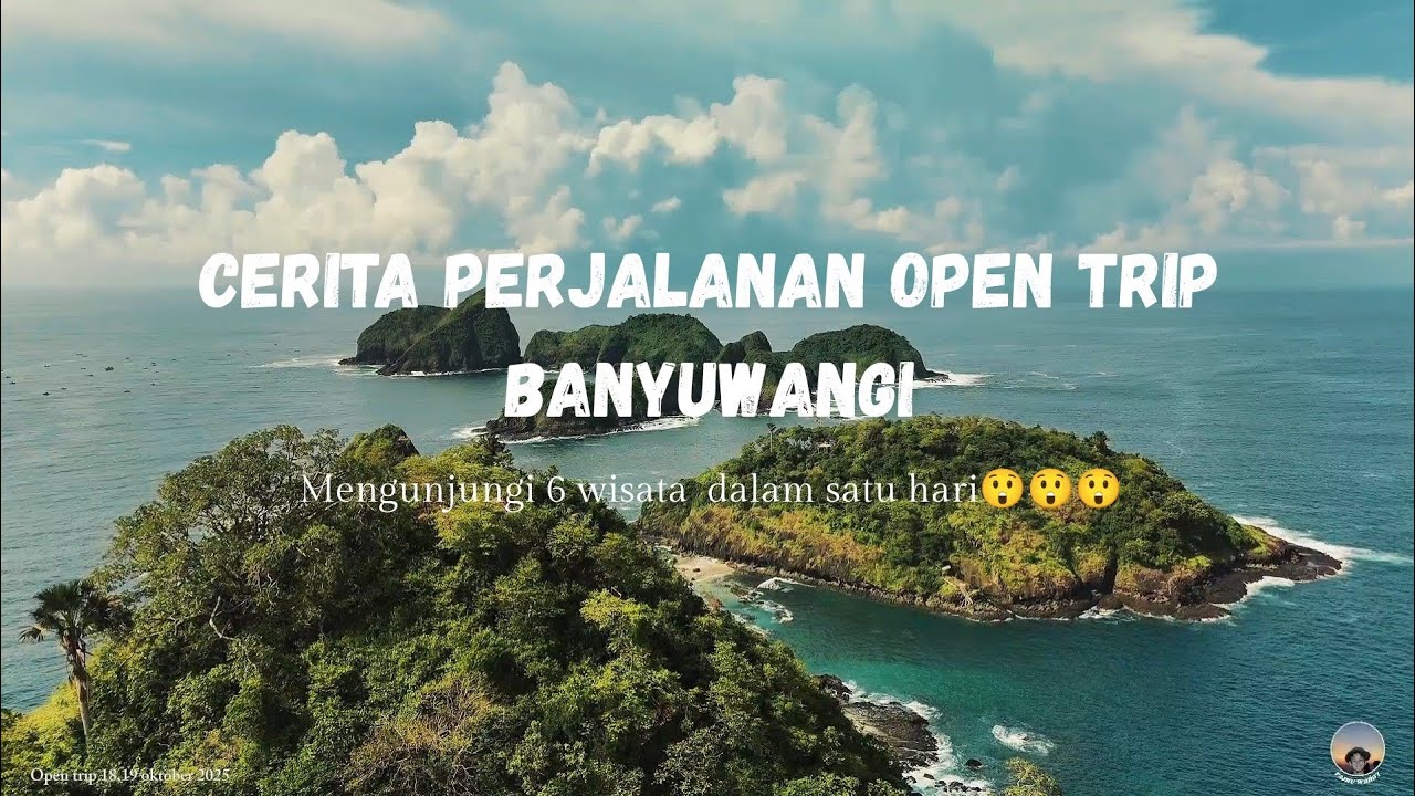 OPEN TRIP BANYUWANGI - 6 wisata dalam satu hari.