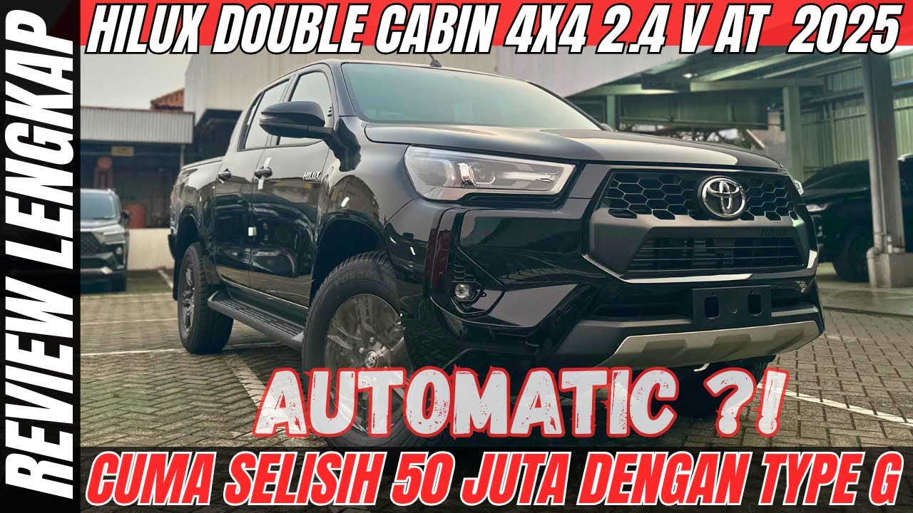 REVIEW LENGKAP ‼️ TOYOTA HILUX DOUBLE CABIN 4X4 V AT 2025 : Fitur Mewah! Worth It Buat Kerja & Gaya?