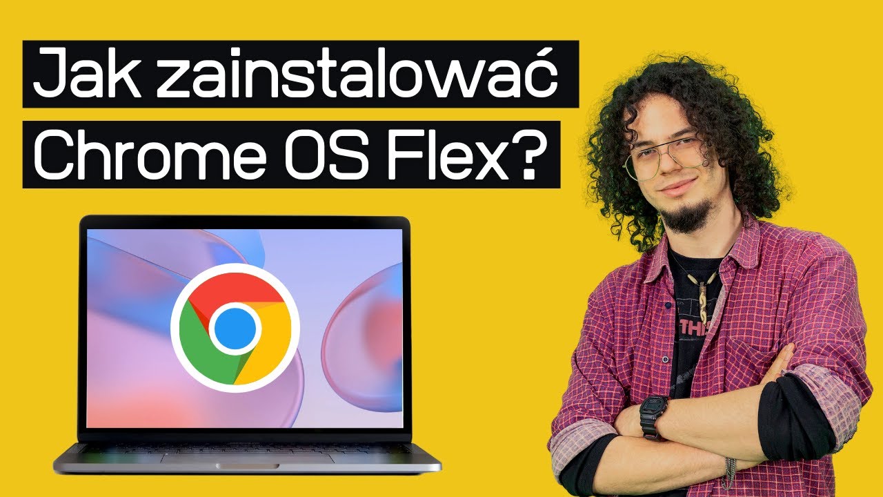 Podaruj Laptopowi Drugie Życie I Zainstaluj Chrome OS Flex! I TECH Poradnik