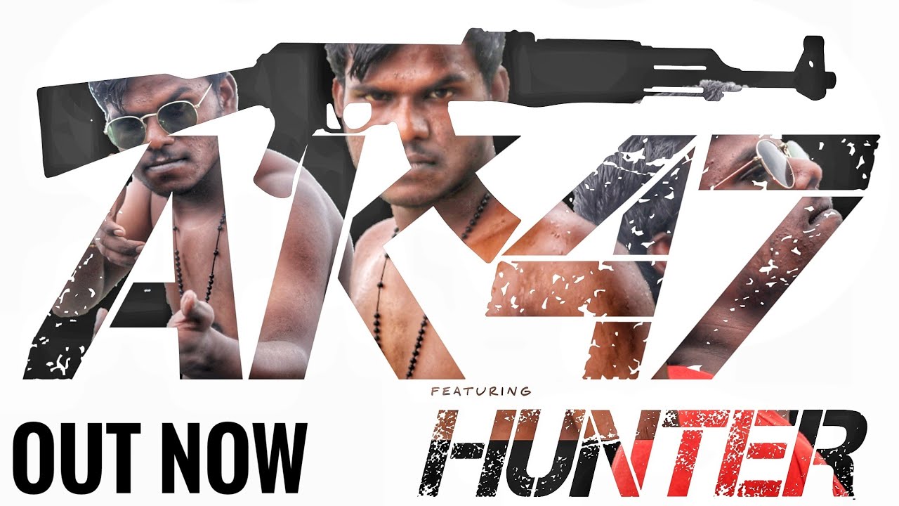 AK 47 - HUNTER | BETUL | HIPHOP RAP SONG | BROTHERHOOD MUSIC